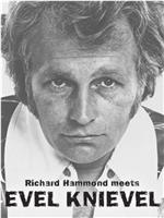 Richard Hammond Meets Evel Knievel在线观看和下载