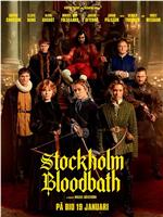 Stockholm Bloodbath在线观看和下载