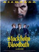 Stockholm Bloodbath在线观看和下载