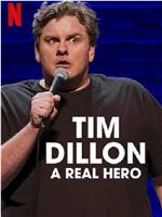 Tim Dillon: A Real Hero在线观看和下载