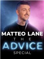 Matteo Lane: The Advice Special在线观看和下载