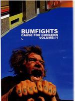 Bumfights Vol1: A Cause for Concern在线观看和下载
