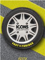 Icons Unearthed: The Fast and the Furious Season 1在线观看和下载