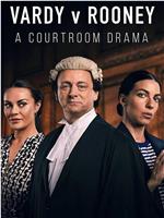Vardy v Rooney: A Courtroom Drama在线观看和下载