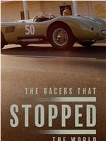 The Racers that Stopped the World在线观看和下载