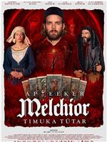 Apteeker Melchior. Timuka tütar在线观看和下载