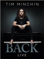 Tim Minchin: Back在线观看和下载