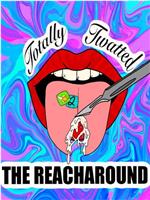 Totally Twatted 2: The Reacharound在线观看和下载