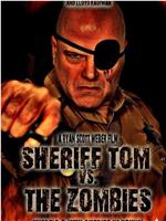 sheriff tom vs the zombies在线观看和下载