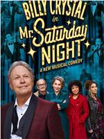 Mr. Saturday Night: A New Musical Comedy在线观看和下载