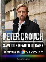 Peter Crouch - Save Our Beautiful Game Season 1在线观看和下载