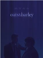 Oats & Barley在线观看和下载