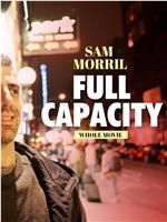 Sam Morril: Full Capacity在线观看和下载
