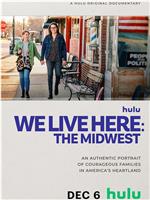 We Live Here: The Midwest在线观看和下载