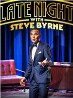 Steve Byrne: The Last Late Night在线观看和下载