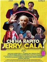 Chi ha rapito Jerry Calà?在线观看和下载