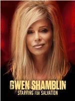 Gwen Shamblin: Starving for Salvation在线观看和下载