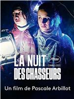 La nuit des chasseurs在线观看和下载