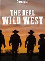 The Real Wild West Season 1在线观看和下载