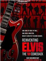 Reinventing Elvis: The '68 Comeback在线观看和下载