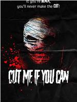 Cut Me If You Can在线观看和下载