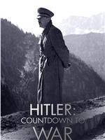 Hitler's Countdown to War Season 1在线观看和下载