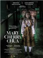 Mary Cherry Chua在线观看和下载