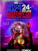 Taylor Mac’s A 24-Decade History of Popular Music在线观看和下载