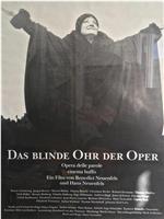 Das blinde Ohr der Oper在线观看和下载