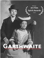 Garthwaite: A Film by Ben Kurns在线观看和下载