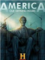 America: Our Defining Hours Season 1在线观看和下载