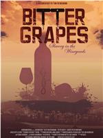 Bitter Grapes: Slavery in the Vineyards在线观看和下载