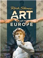 Rick Steves' Art of Europe Season 1在线观看和下载