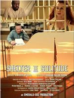 Shelter in Solitude在线观看和下载