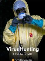 Virus Hunting: From Cave to Covid在线观看和下载