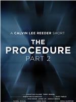 The Procedure 2在线观看和下载