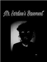 Mr. Sardine's Basement在线观看和下载
