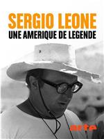 Sergio Leone: Une Amérique de légende在线观看和下载