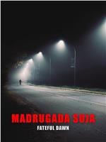 Madrugada Suja在线观看和下载