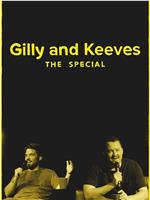 Gilly and Keeves: The Special在线观看和下载