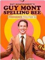 Guy Montgomery's Guy Mont-Spelling Bee在线观看和下载