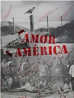 Amor America在线观看和下载