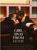 Girl Away from Home在线观看和下载