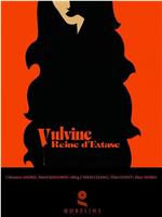 Vulvine, Reine d'extase在线观看和下载