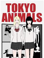 Tokyo Animals在线观看和下载