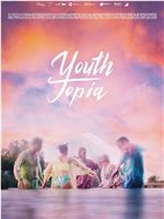 Youth Topia在线观看和下载