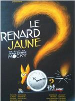 Le Renard Jaune在线观看和下载