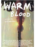 Warm Blood在线观看和下载