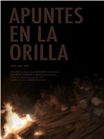 Apuntes a la Orilla在线观看和下载