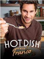 Hot Dish with Franco Season 1在线观看和下载